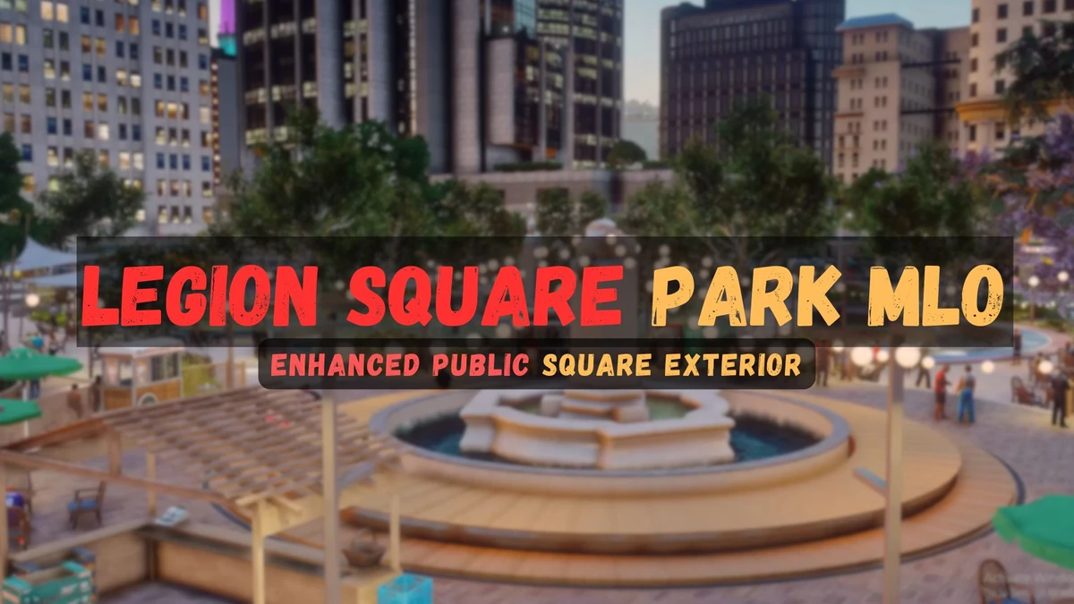 Legion Square Park MLO FiveM | Enhanced Square Exterior
